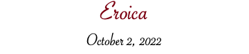 Eroica October 2, 2022